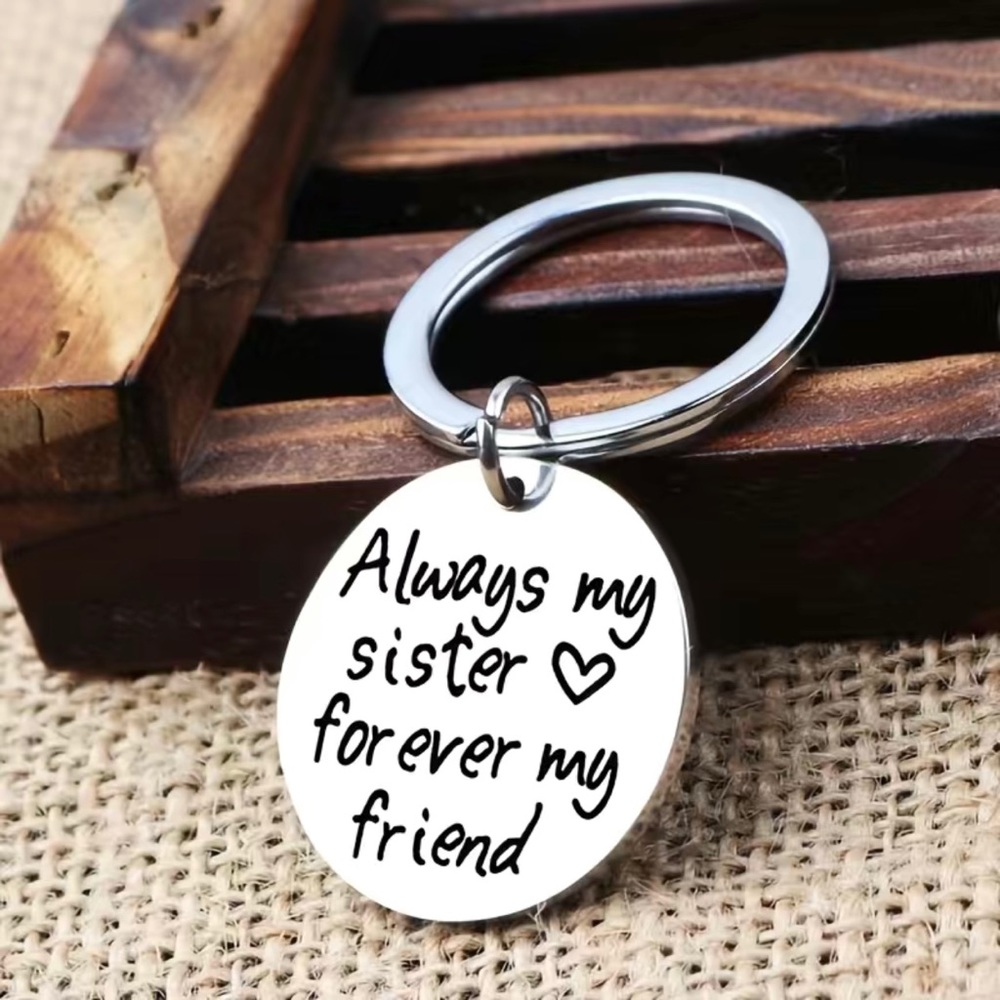 Sister keychain gift, Friendship gift, Birthday Sister, Engraved Keychain, Quote